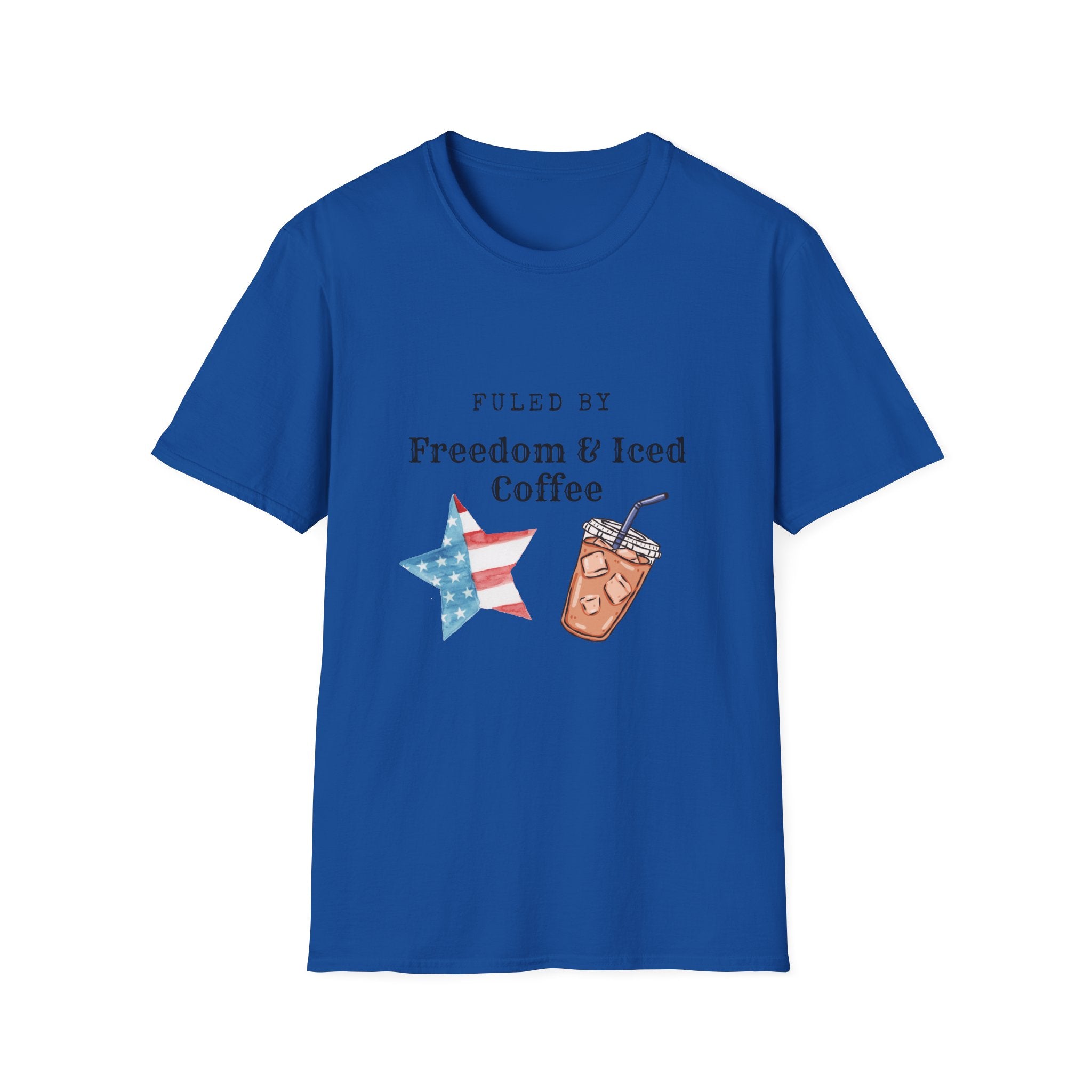 T-Shirt — "Fueled by Freedom & Iced Coffee" Patriotic Graphic Tee
