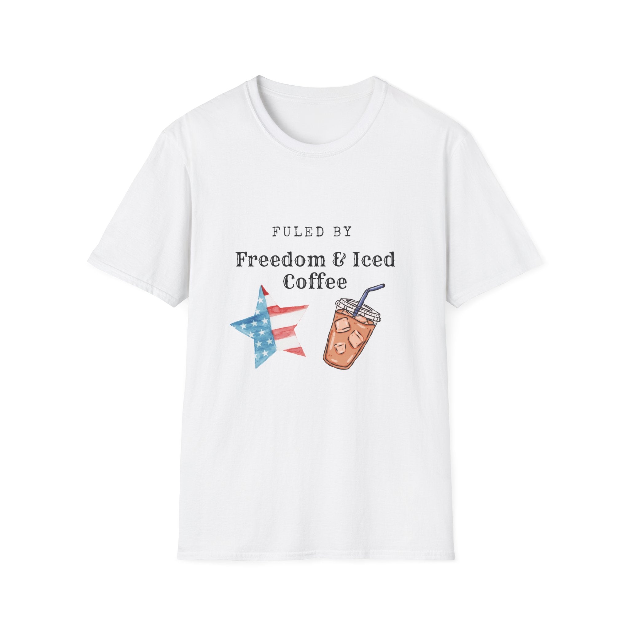 T-Shirt — "Fueled by Freedom & Iced Coffee" Patriotic Graphic Tee